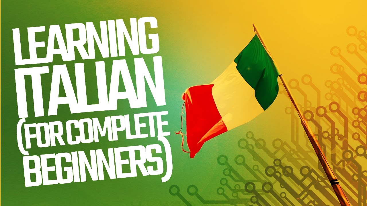 Learning Italian (For Complete Beginners, Like Me)