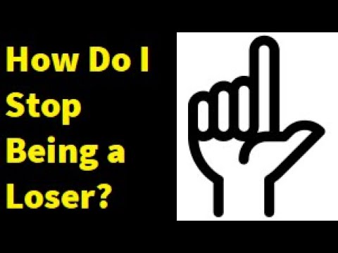 I'm a Loser.  But I Don't Want to Try Stopping Being One.