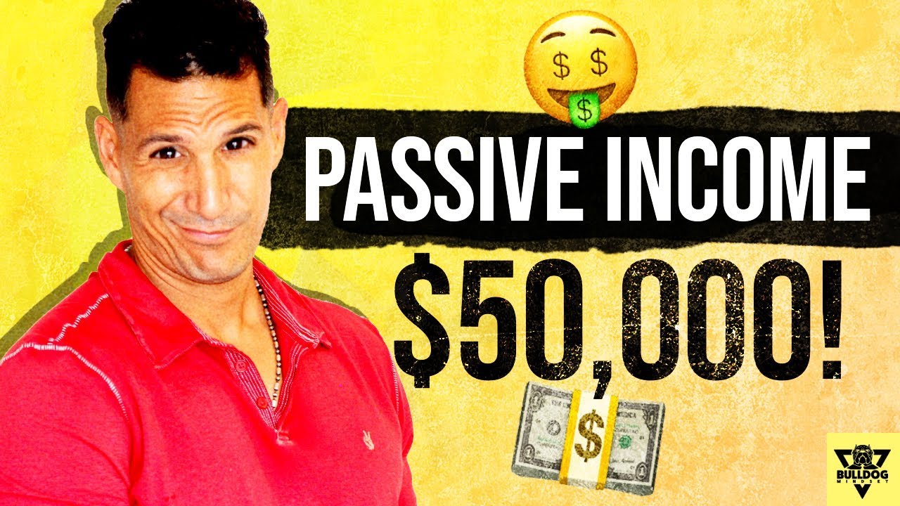 How I Make $50,000/mo Of PASSIVE INCOME ?