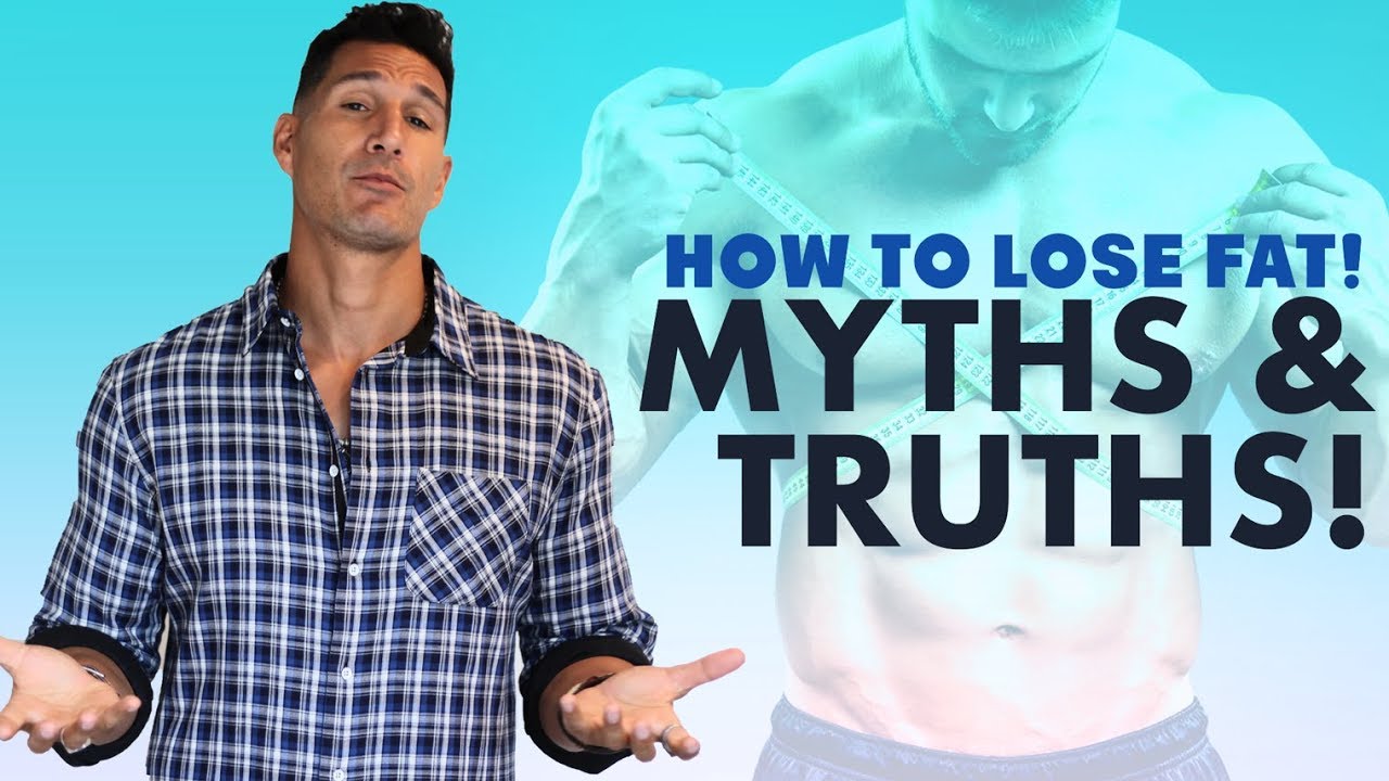 Myths And Truths About Burning Fat - How To Lose Fat 101 (FOR REAL) #1