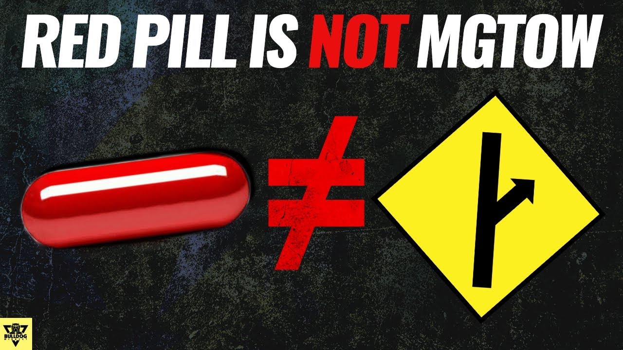 Red Pill Is NOT MGTOW