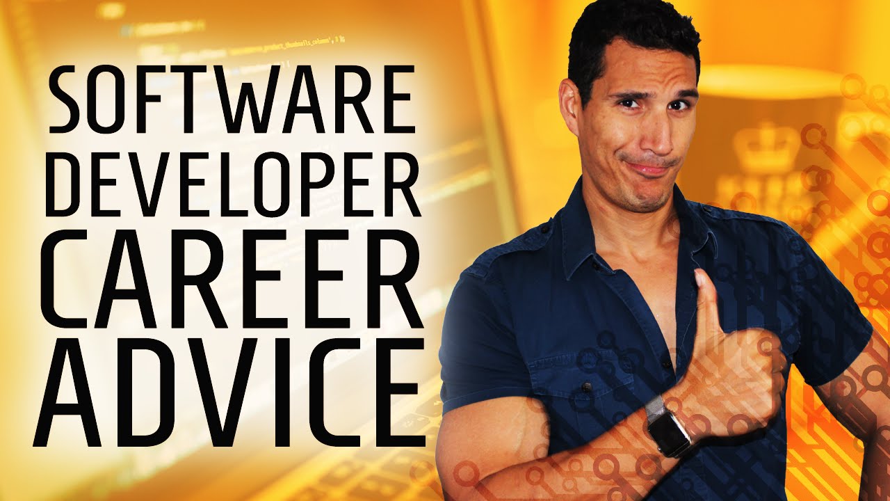 The Single Most Important Piece Of Software Developer Career Advice