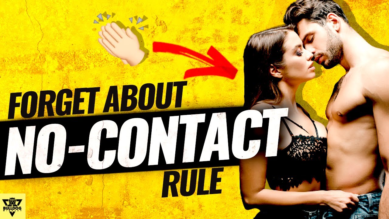 The No Contact Rule is WRONG, Here's Why