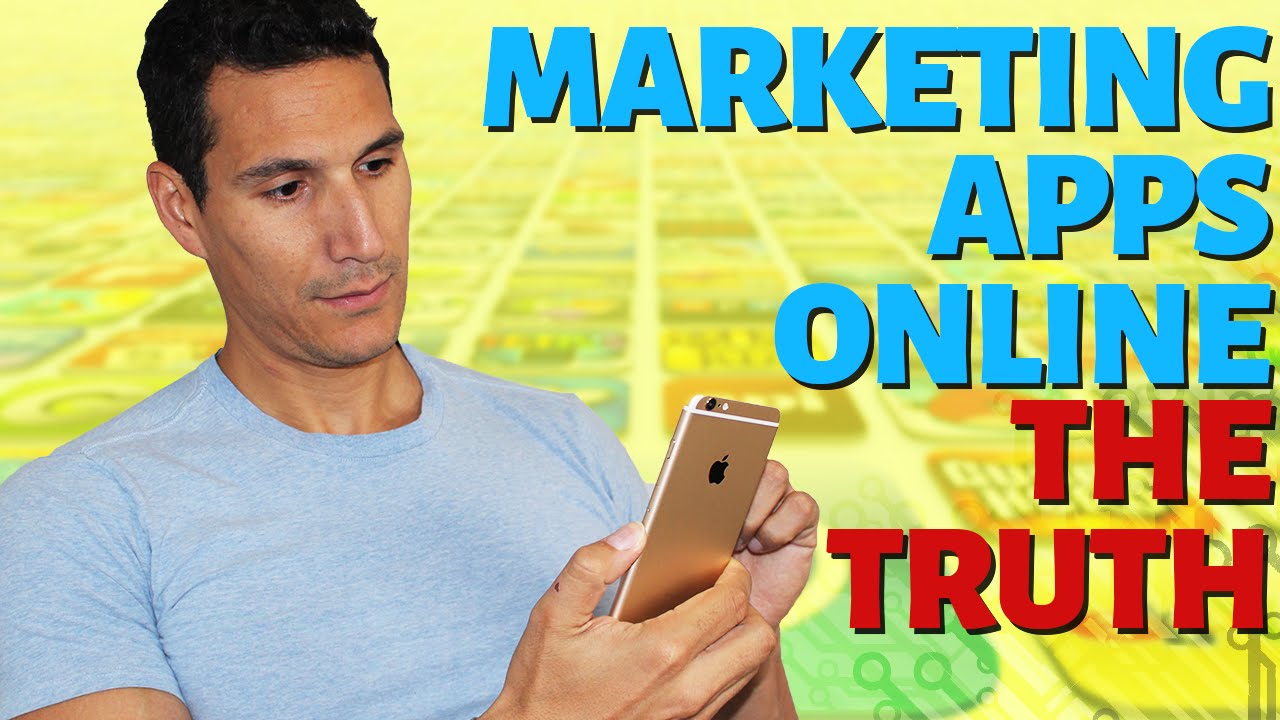 The Truth About Marketing Apps Online