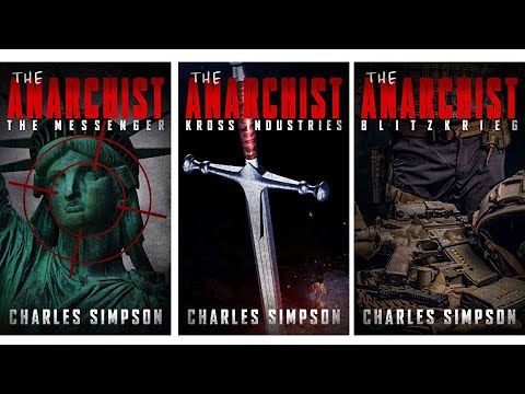 The Anarchist Trilogy: By Charles Simpson