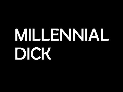 The Wisdom of Millennial Dick - Patience