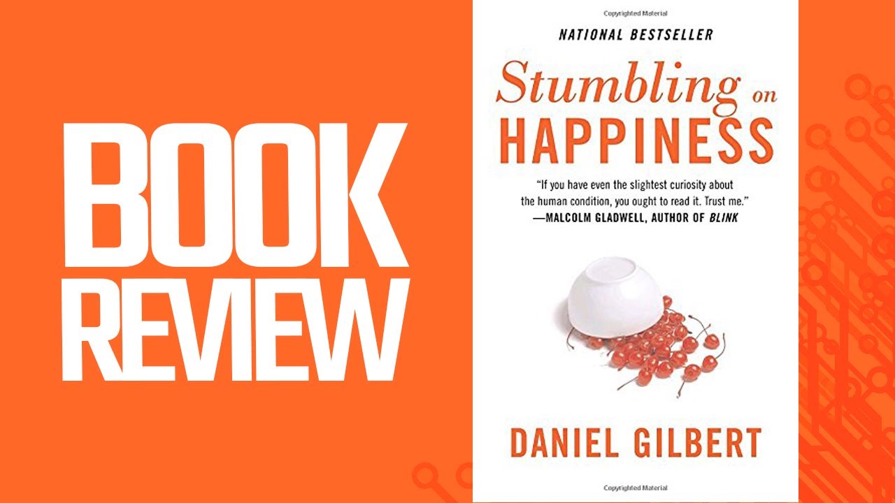 Stumbling On Happiness (Book Review)