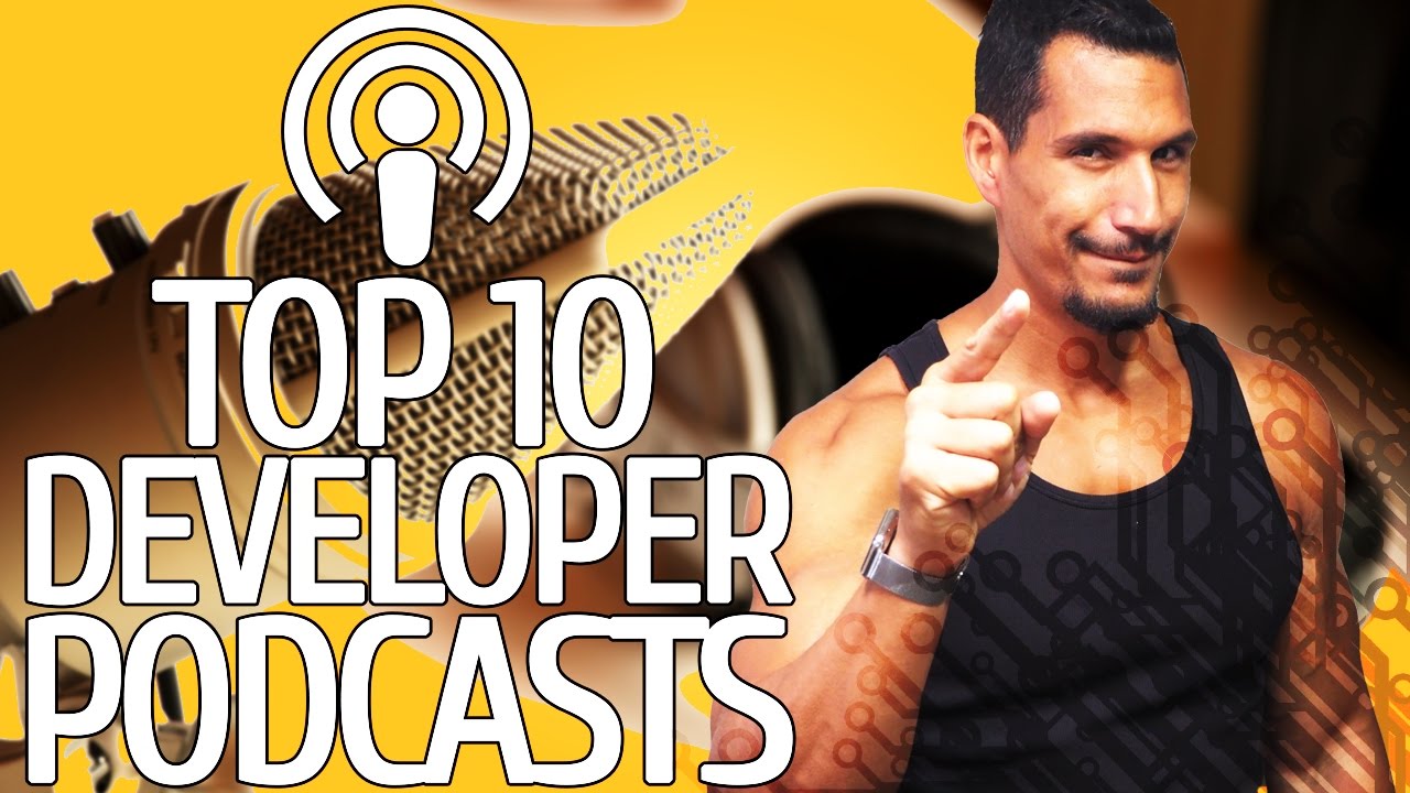 The Top 10 Developer Podcasts You Should Be Listening To