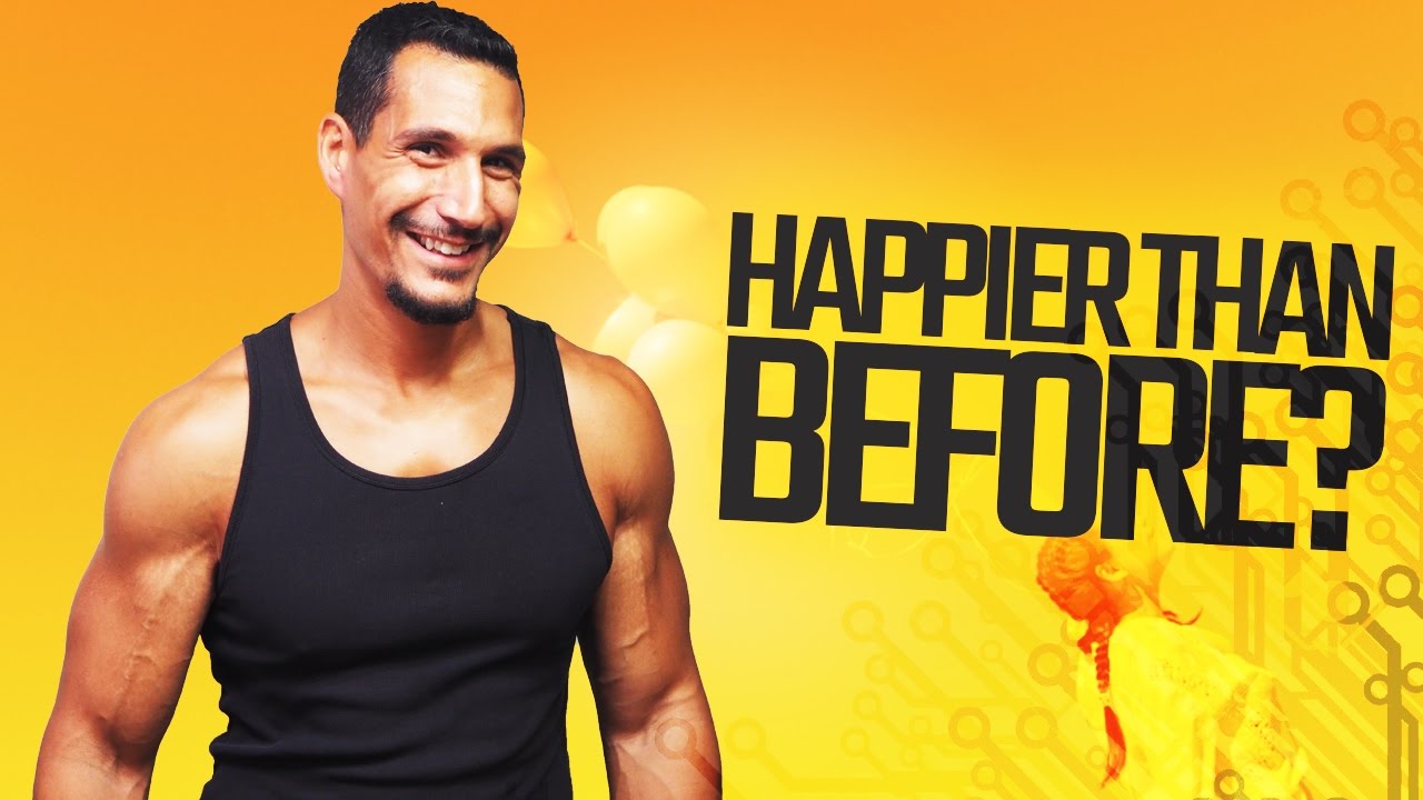 Are You Happier Than You Were Before?