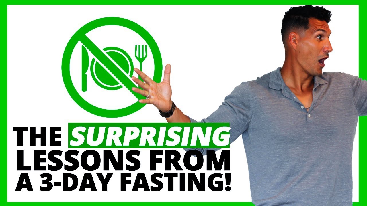 The SURPRISING Lessons From A 3-Day Fasting!