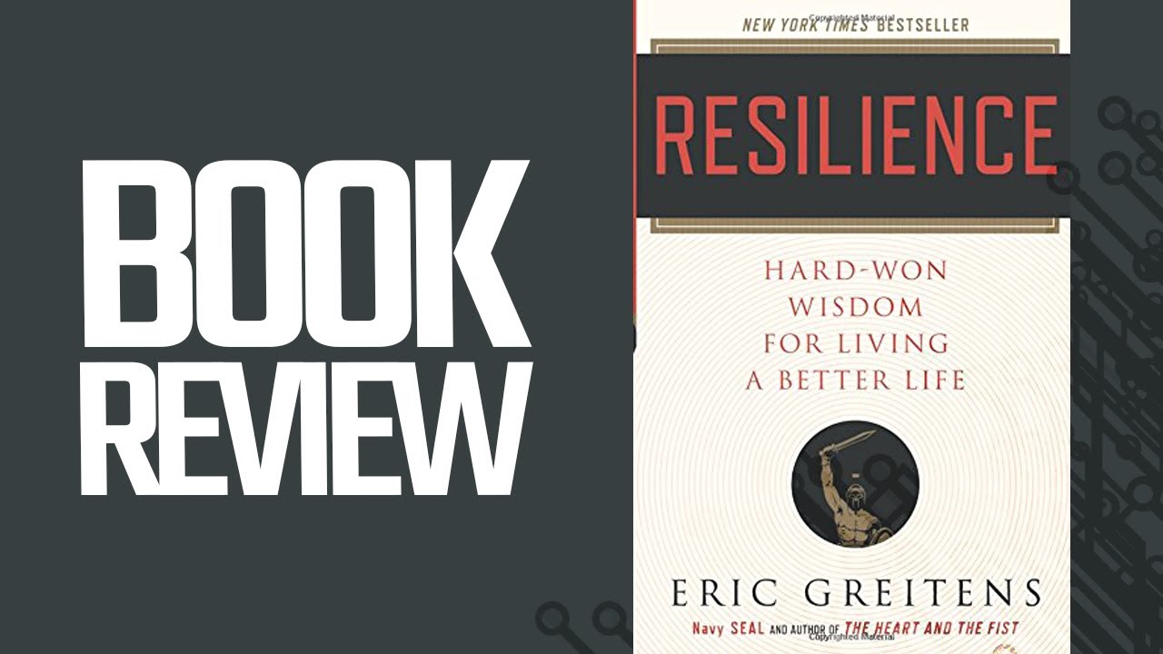 Resilience: Hard-Won Wisdom for Living a Better Life (Book Review)