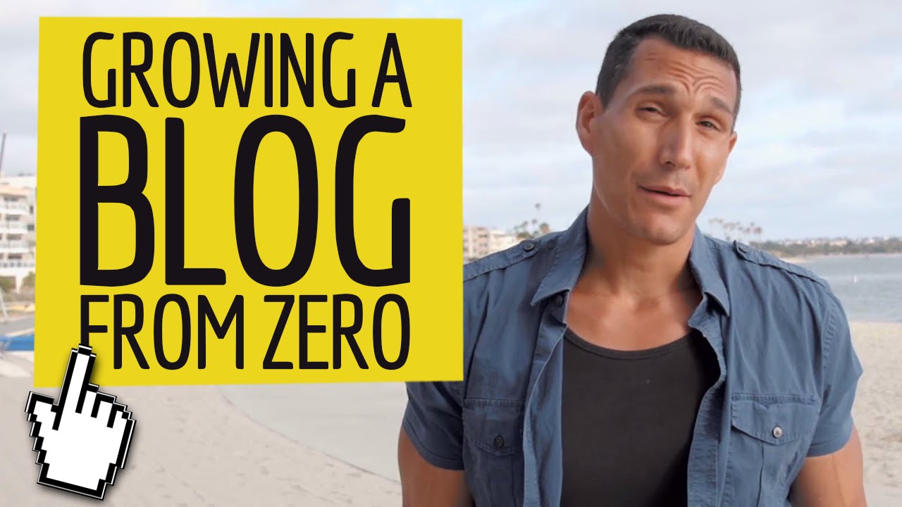 How To Grow A Blog From Zero