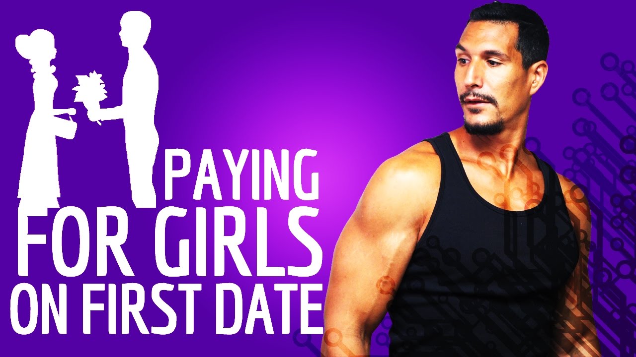 Should I Pay For Girls On The First Date?