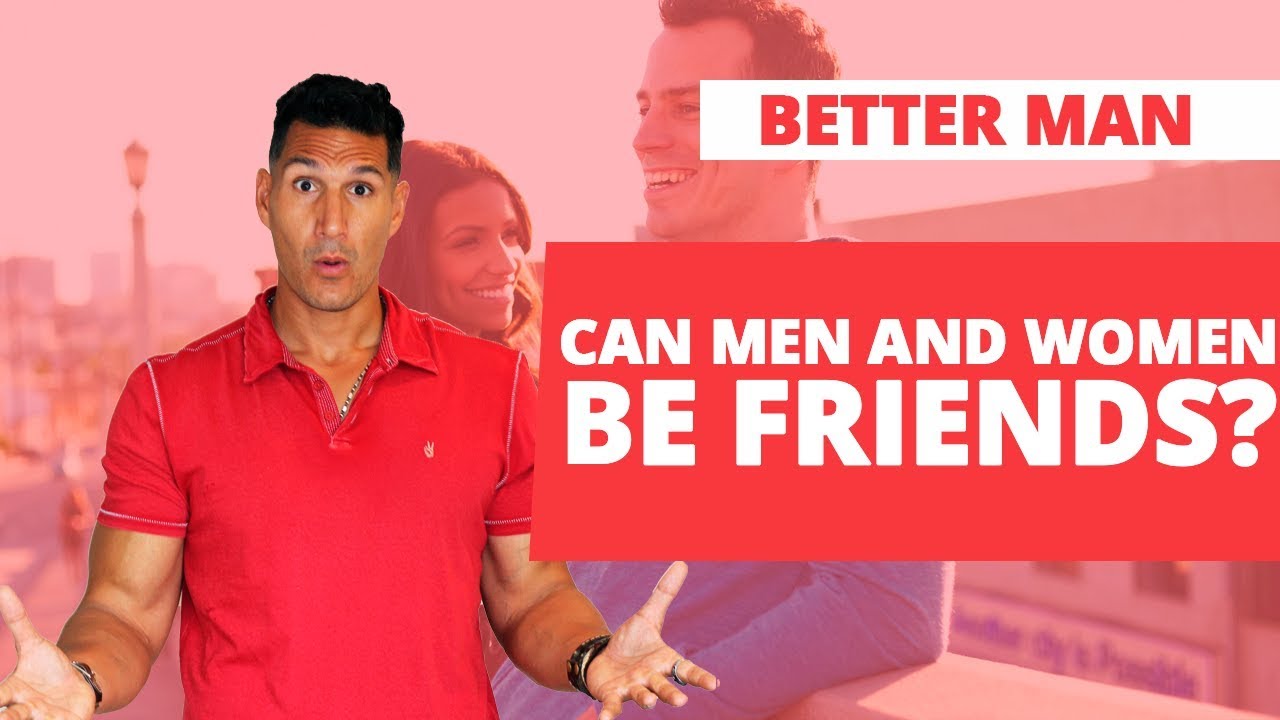 Can Men And Women Be Friends?