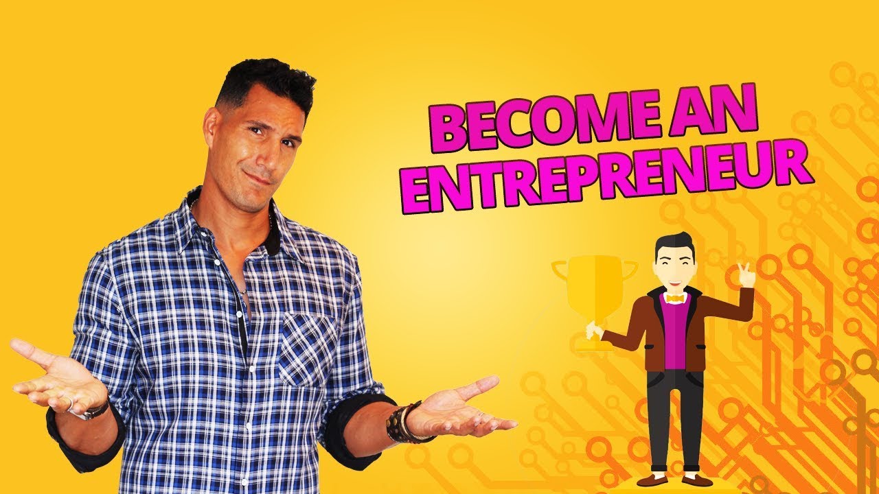 What Do You Need To Become An Entrepreneur?