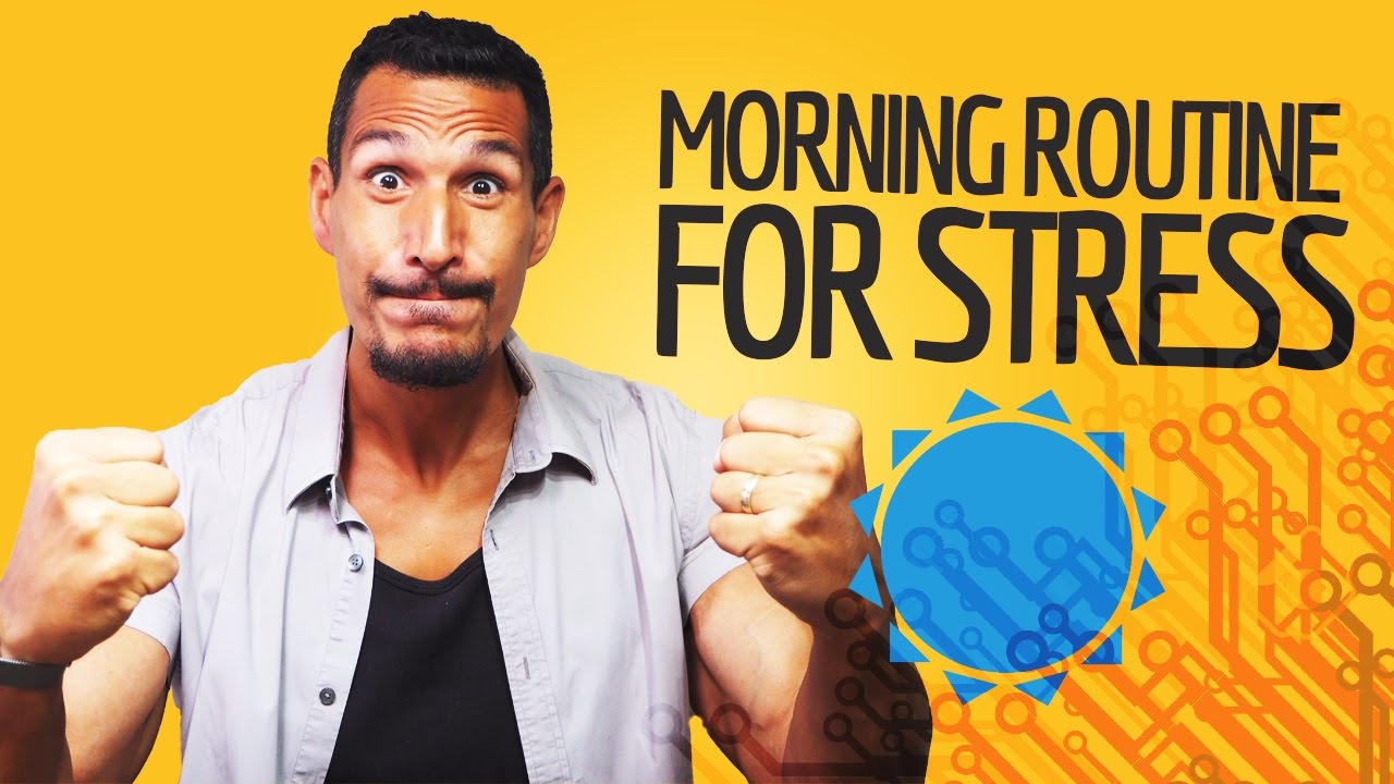 Morning Routine To Get Rid Of Stress & Keep You Growing