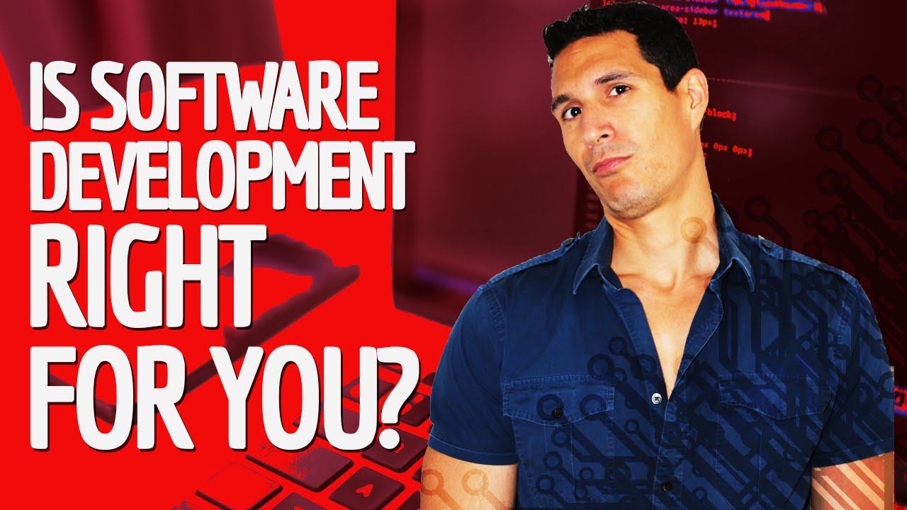 Is Software Development Right For You?