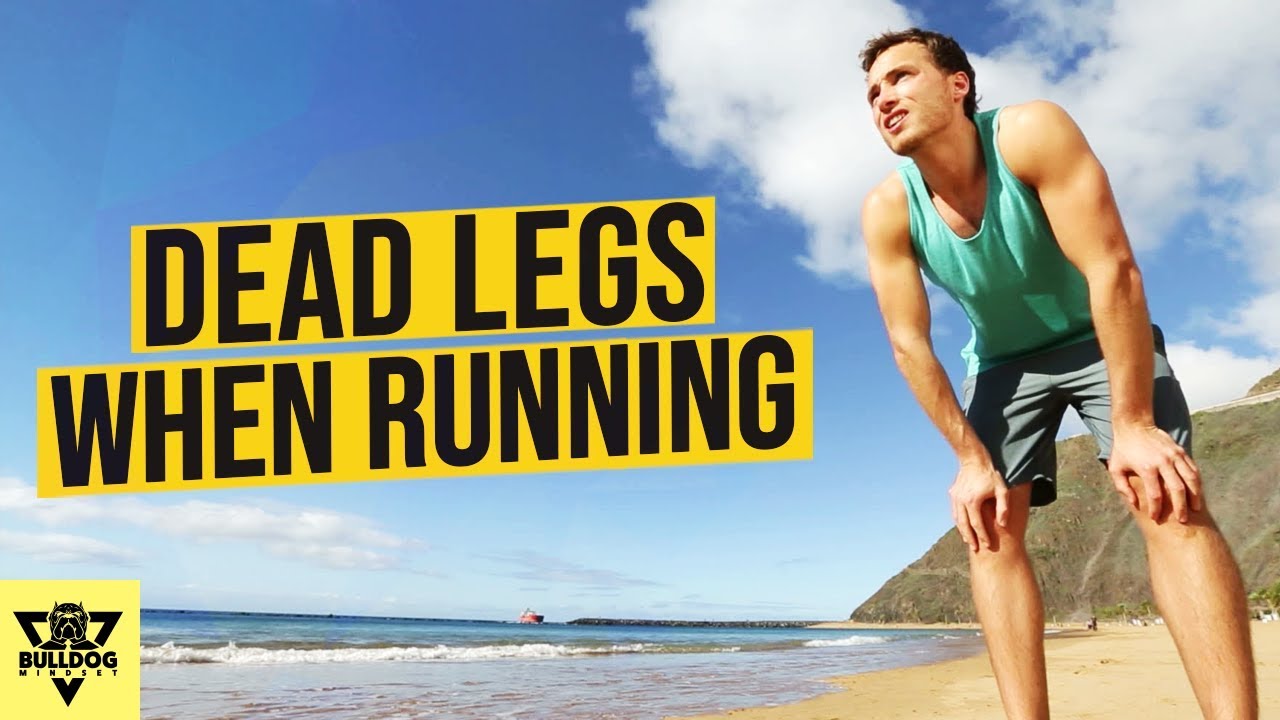 Heavy And Dead Legs When Running... What To Do?