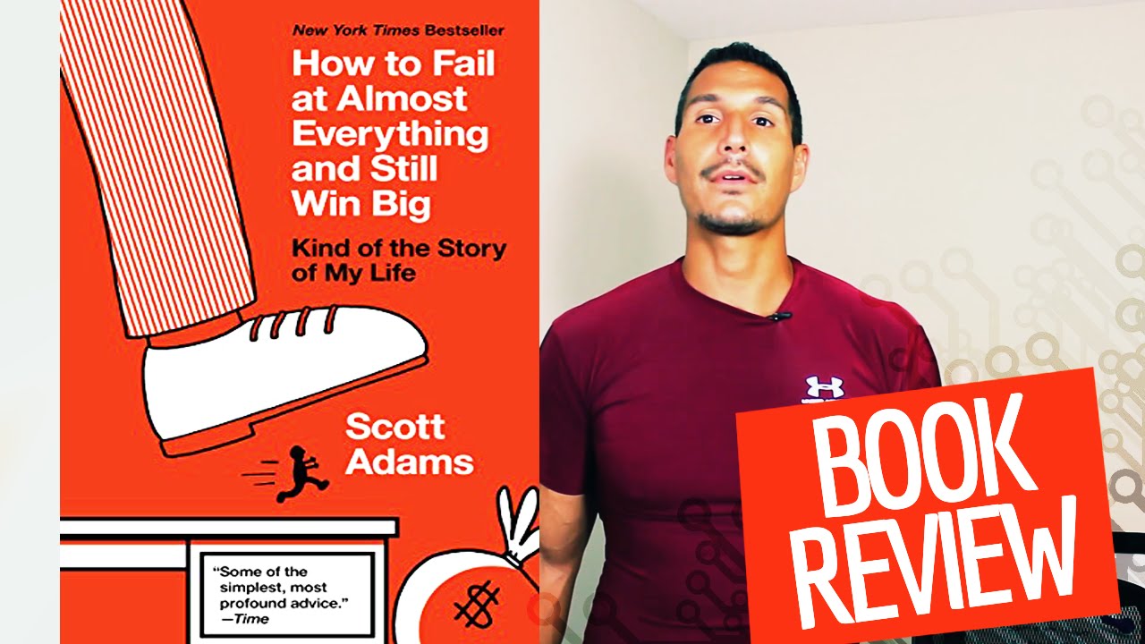 "How to Fail at Almost Everything and Still Win Big" Book Review