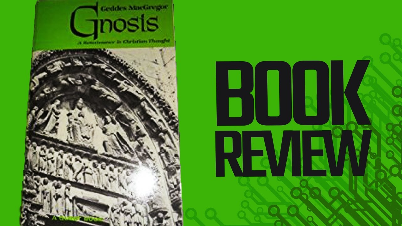 "Gnosis: A Renaissance in Christian Thought" Book Review