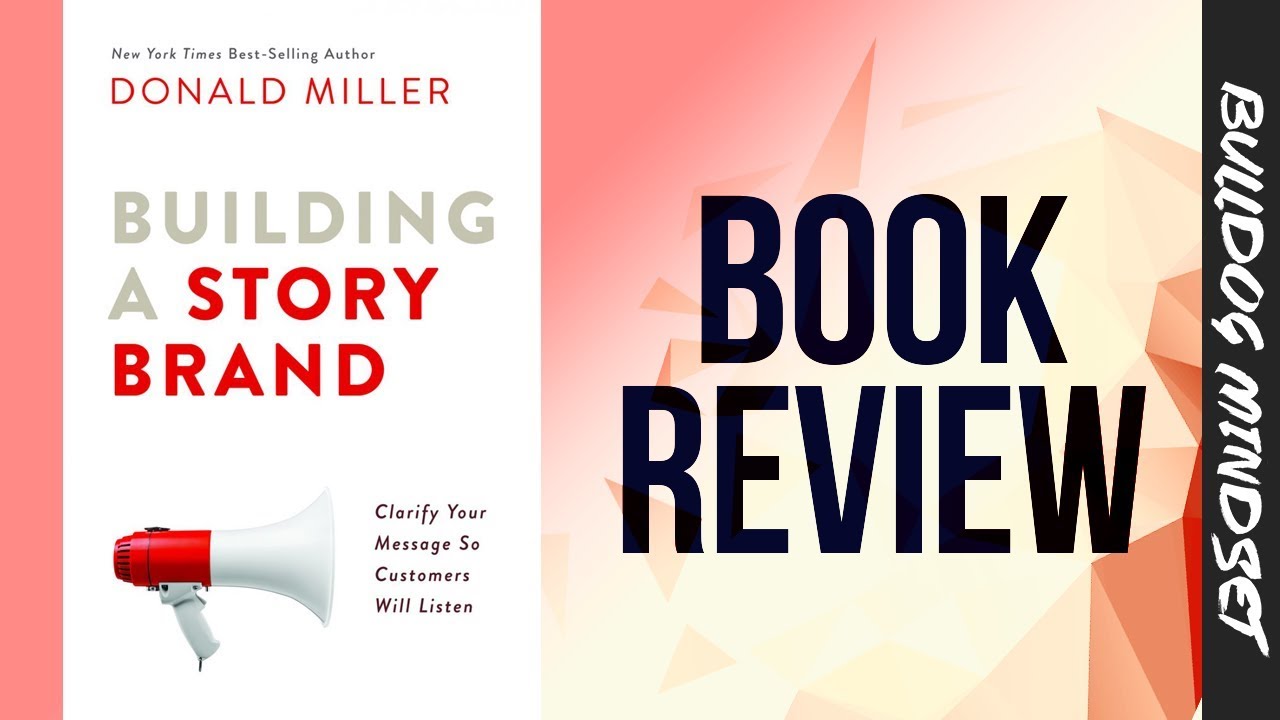 Building A Story Brand (Book Review)