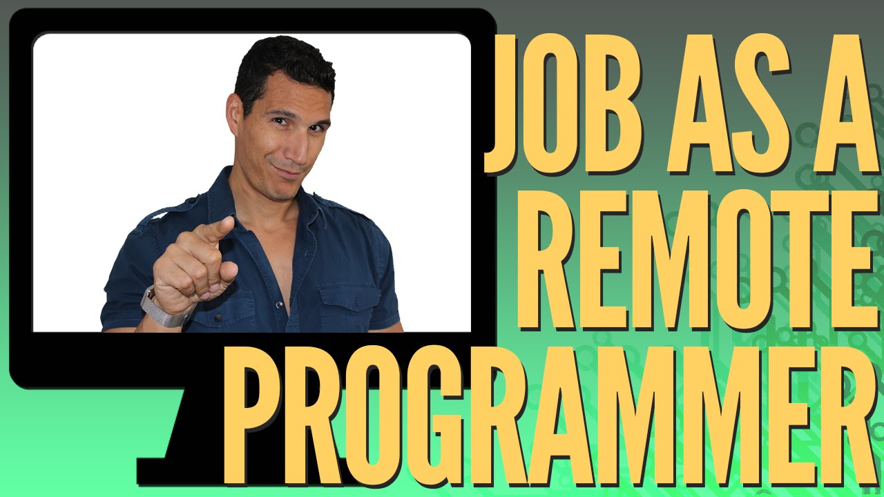 How To Get A Job As A Remote Programmer?