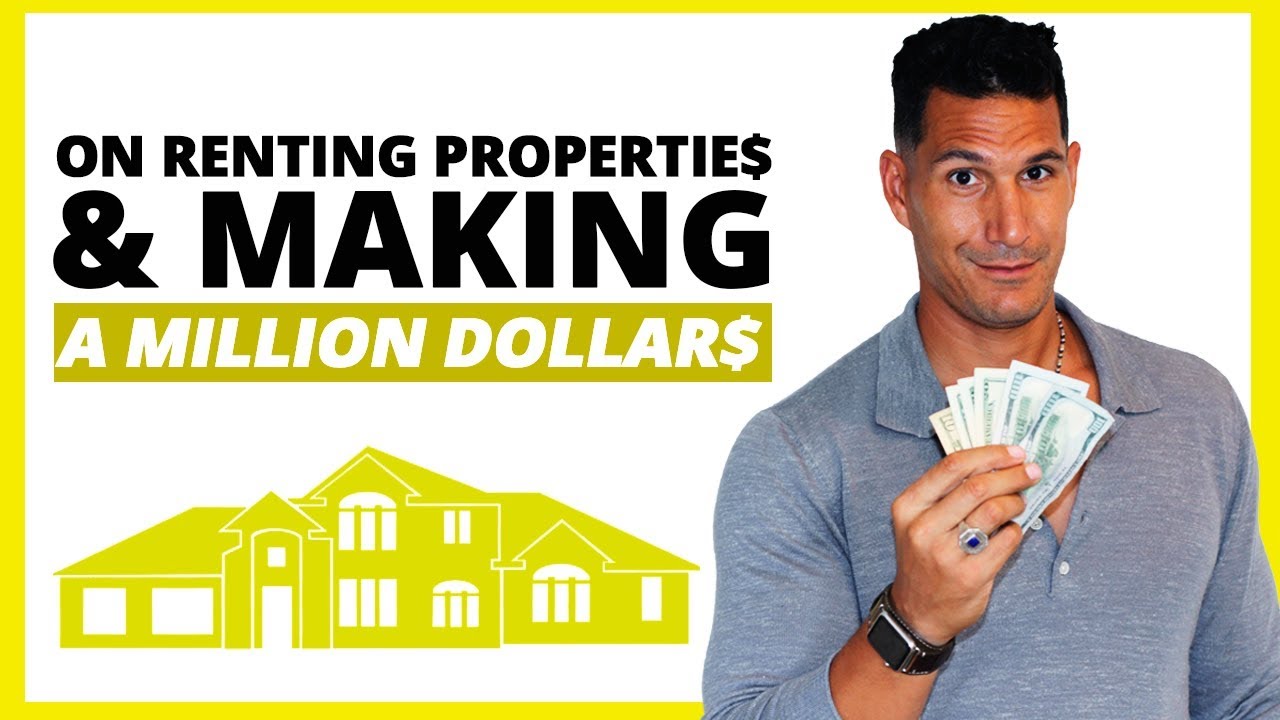 On Renting Properties & Making A Million Dollars At 28