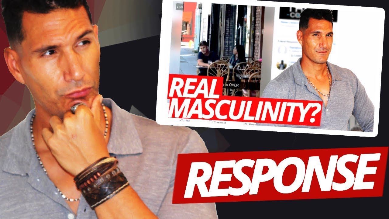 Response To "What REAL Masculinity Looks Like" Video