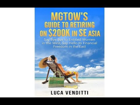 MGTOW's Guide to Retiring on $200K in SE Asia