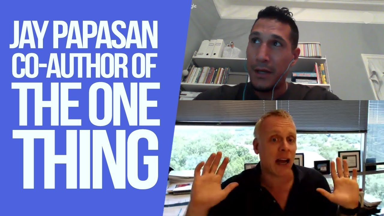 Interview With Jay Papasan From "The One Thing"