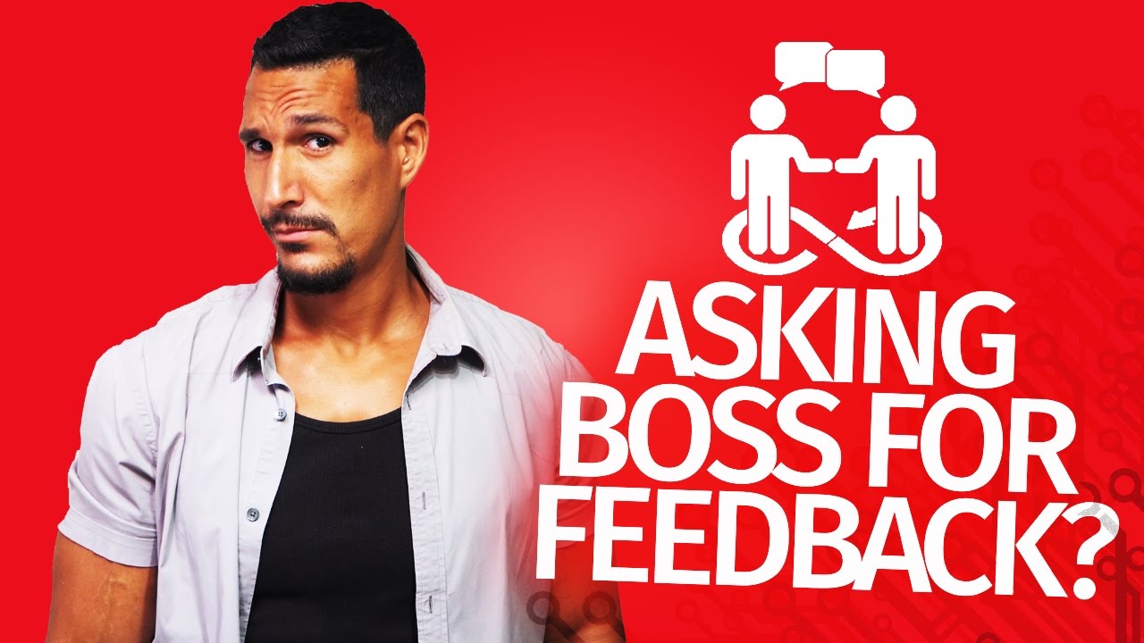 Asking Your Employer For Feedback: Should You Do It?