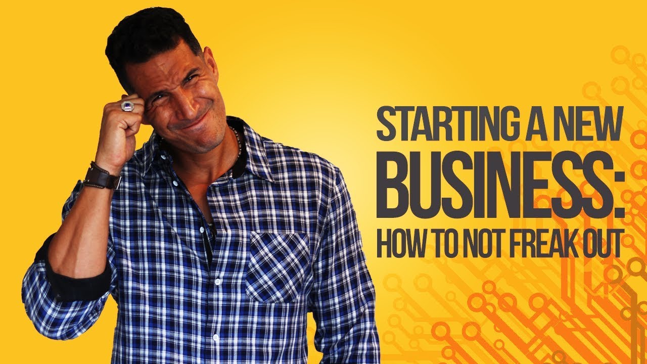 Starting A New Business: How To NOT Freak Out