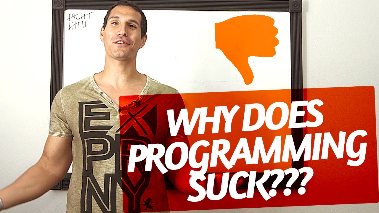 Why Does Programming Suck?