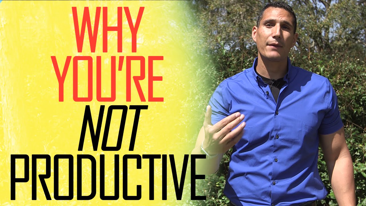 The REAL Reason Why You're Not Productive