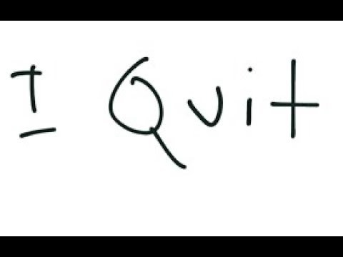 Quit or Two Weeks Notice