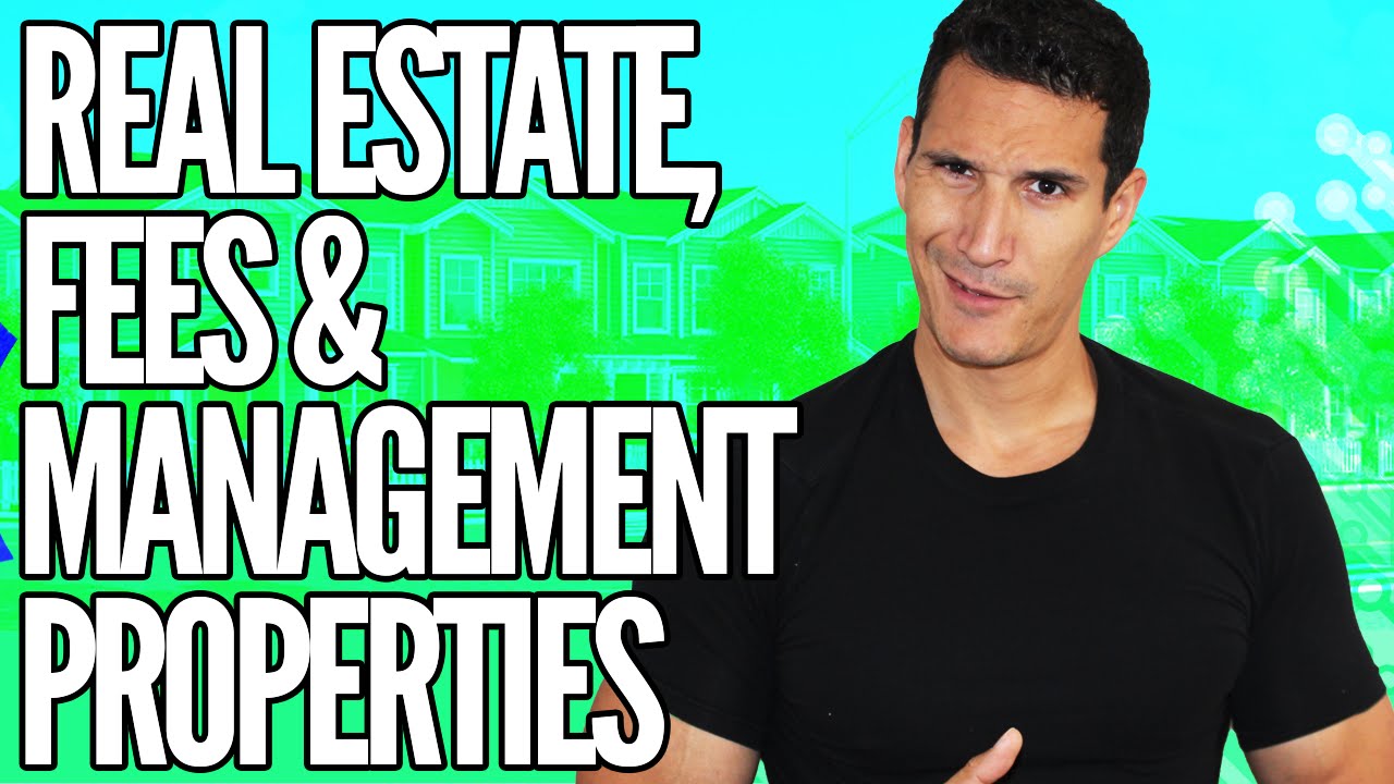 Real Estate, Fees & Management Properties