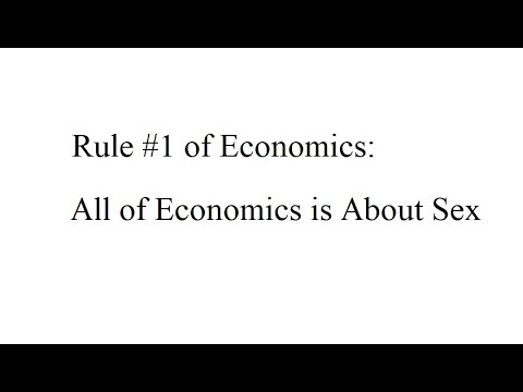 All of Economics is Sex