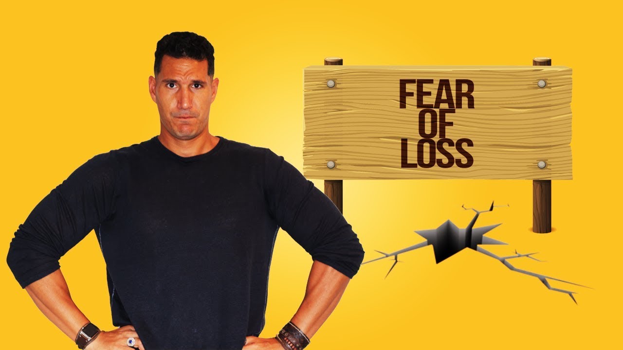 Overcoming the Fear of Loss: How To Get Unstuck