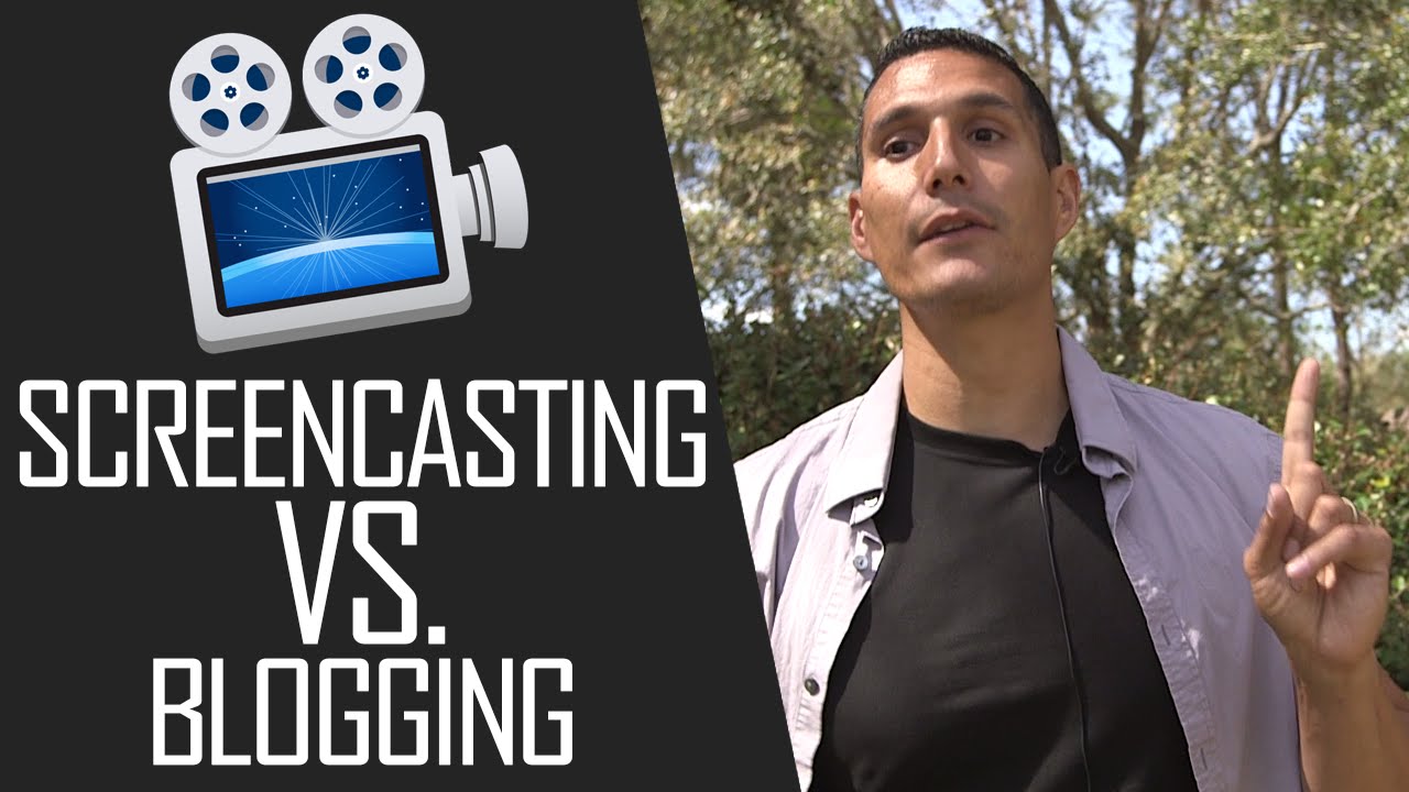 Screencasting Vs. Blogging: Which One Is Better?