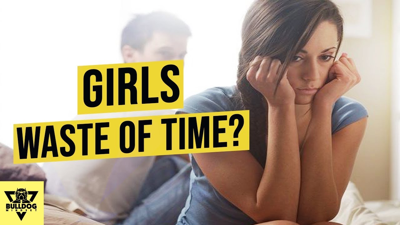 Are Girls a WASTE of TIME?