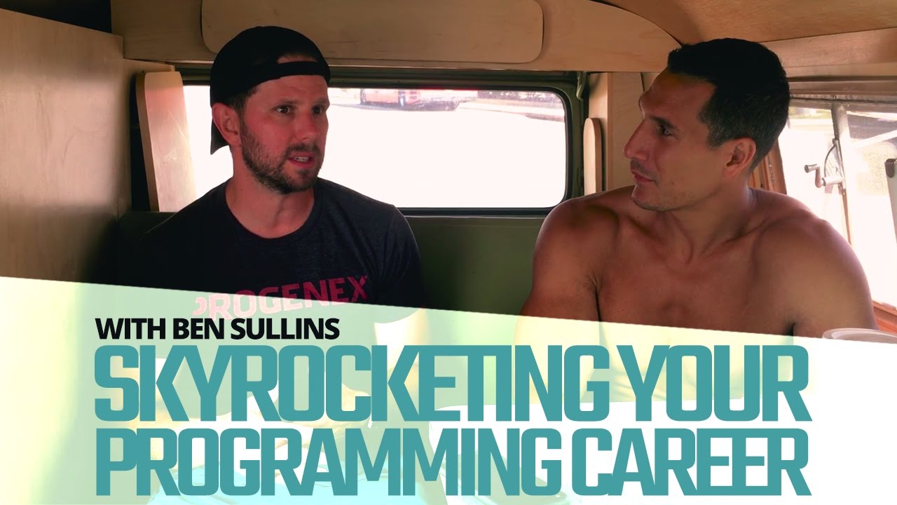 Skyrocketing Your Programming Career (With Ben Sullins From Teslanomics)