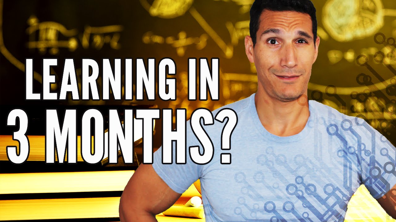 Can You Really Learn Anything In 3 Months?