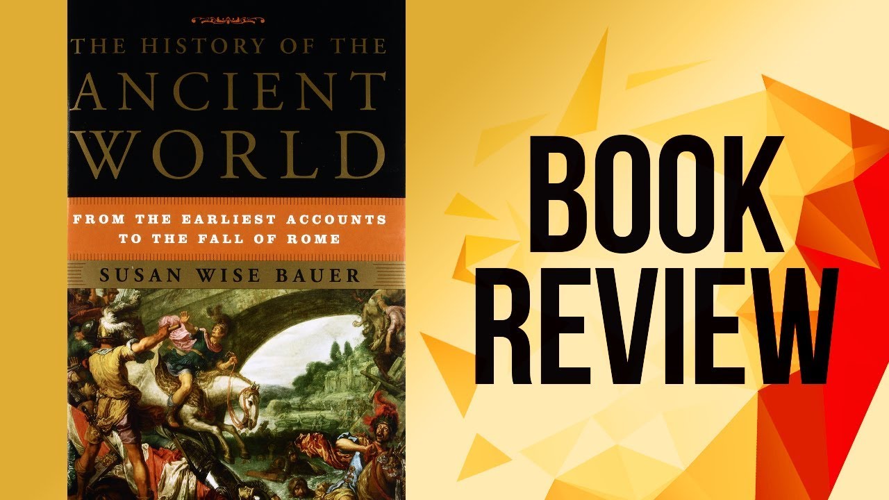 The History Of The Ancient World (Book Review)