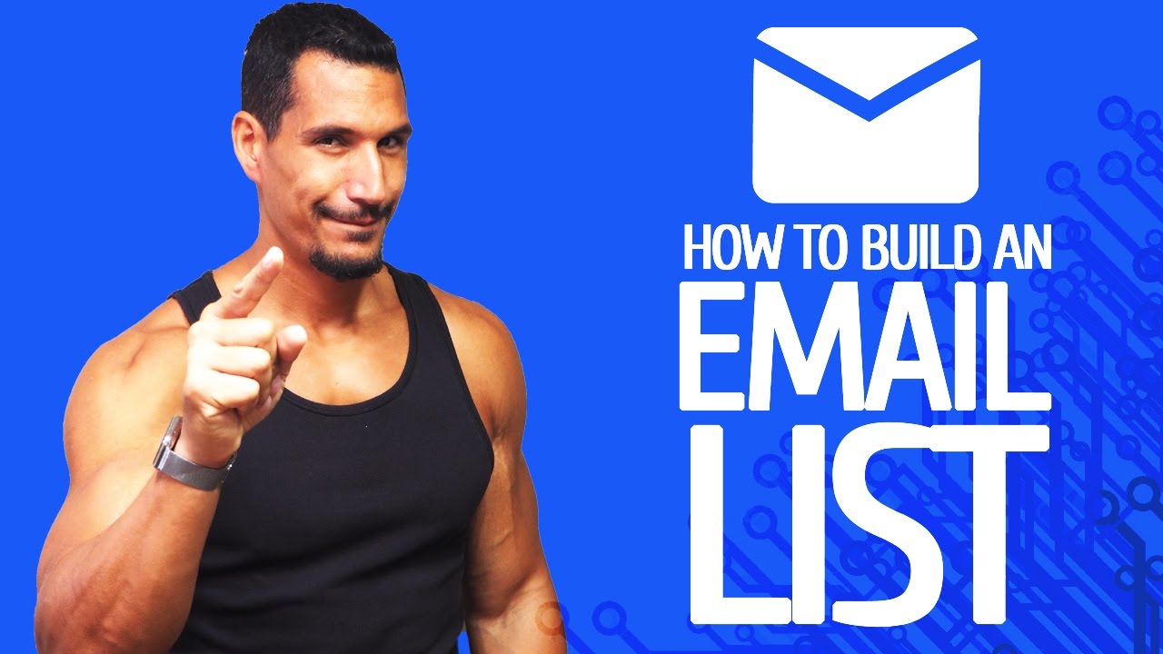 How To Build An Email List The Right Way (With Resources)