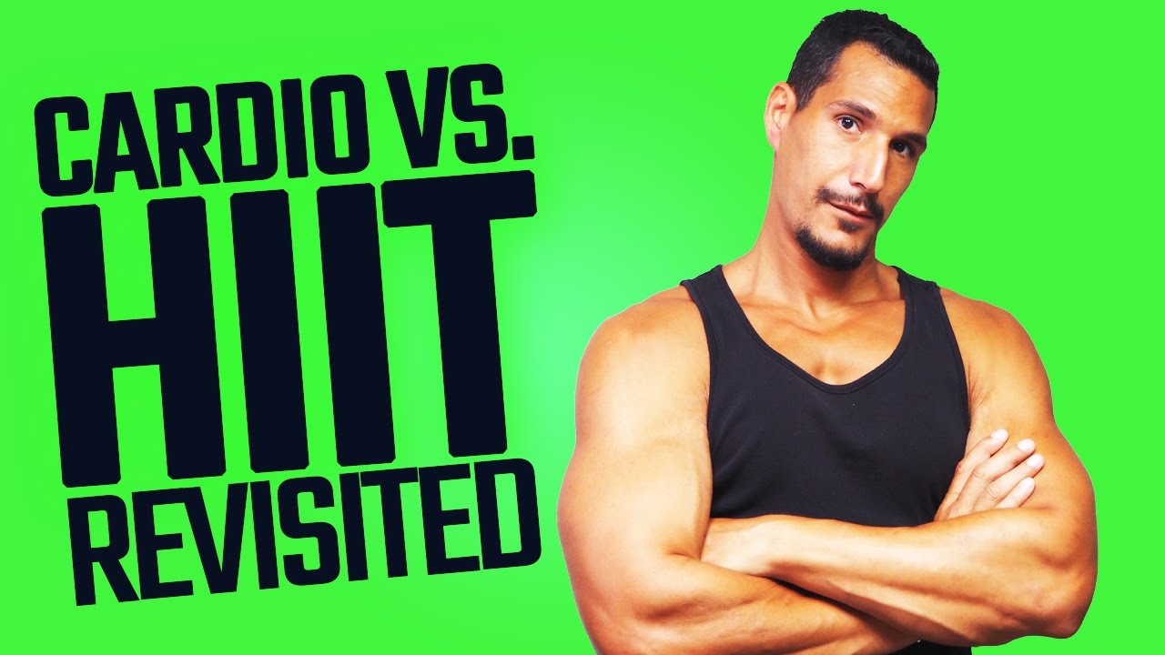 Cardio Vs. HIIT: Revisited