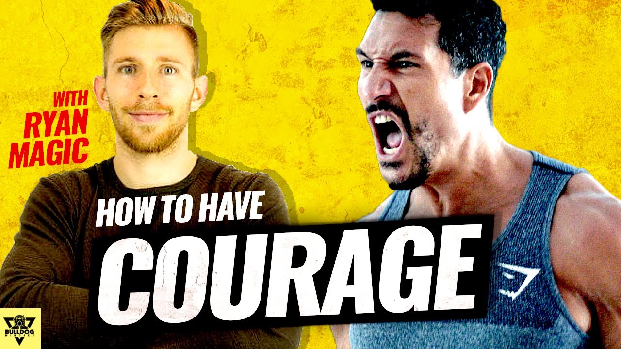 COURAGE - With Ryan Magic