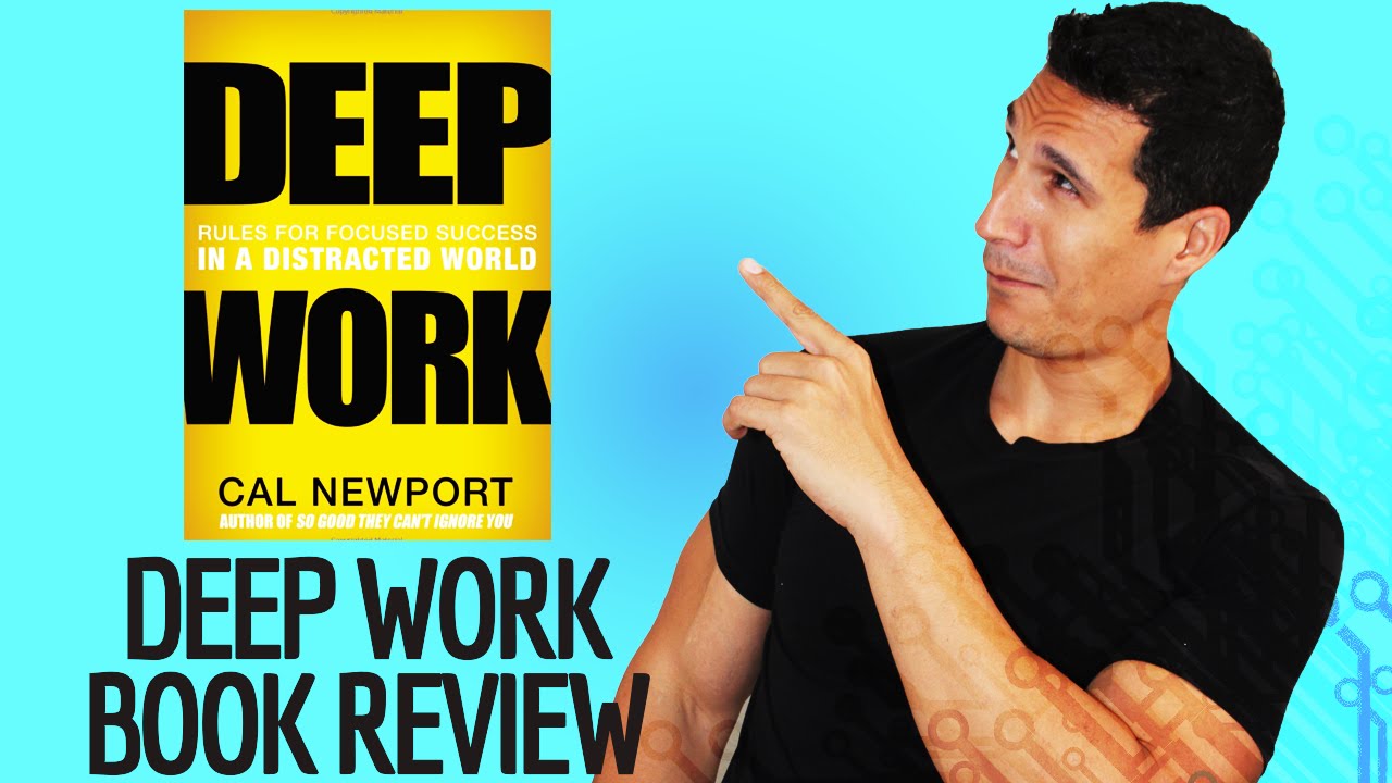 "Deep Work: Rules for Focused Success in a Distracted World" Book Review