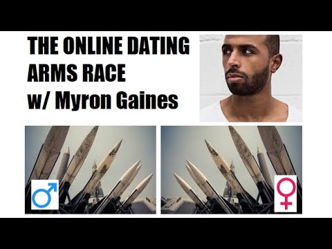 The Dating Arms Race & Singularity w/Myron Gaines