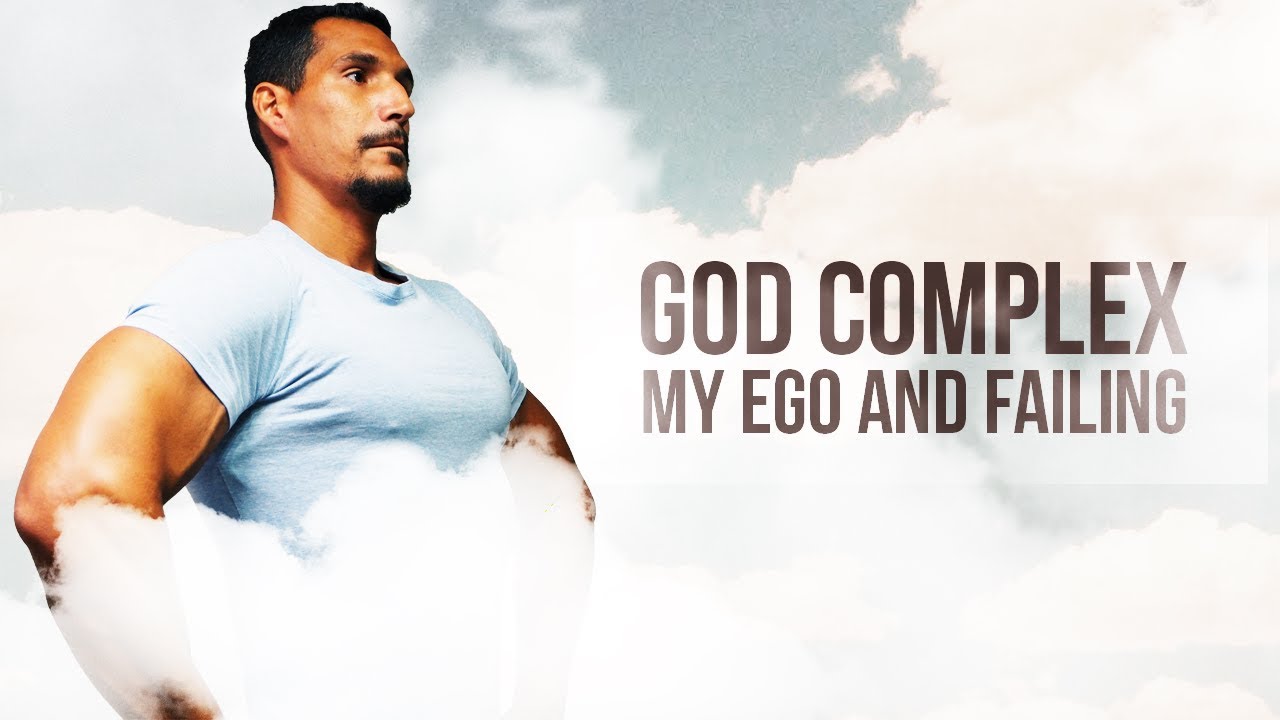 The God Complex: My Ego And Failing