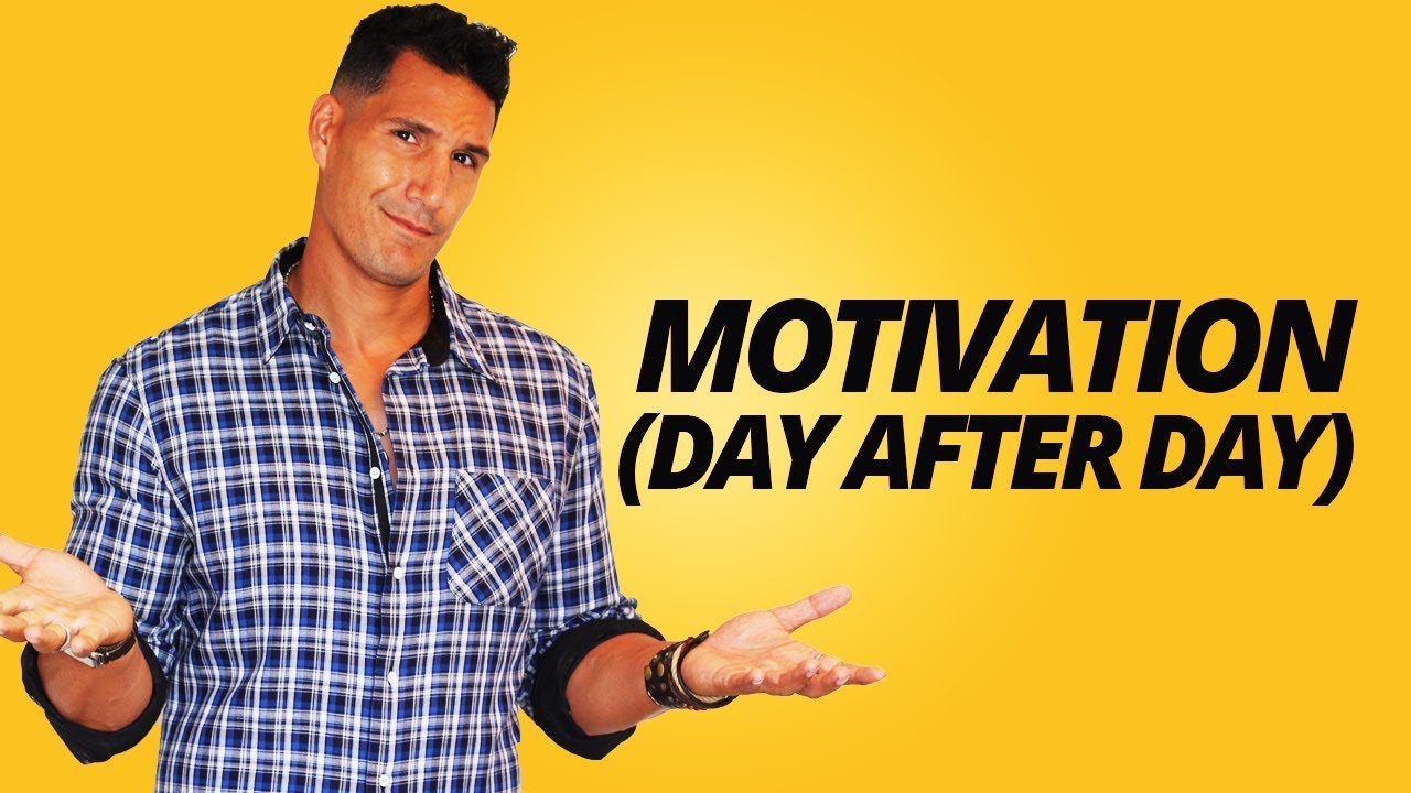 How To Stay Motivated Day After Day